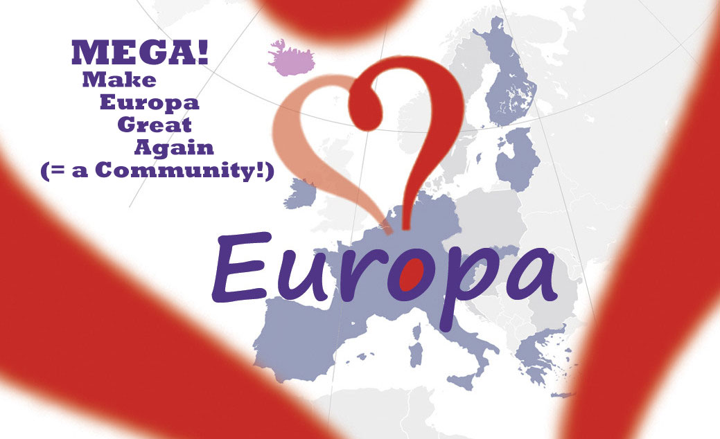 Lees meer over het artikel MEGA, Make Europa Great Again (= een  Gemeenschap!) (IT)