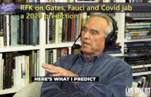 RFK's 2020 predictions on Fauci, Gates and Covid jabs.