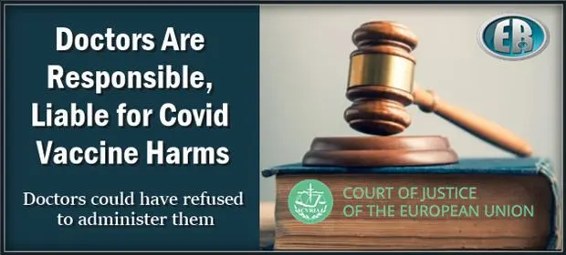 Lees meer over het artikel European Court of Justice – doctors will be solely responsible for the consequences of covid injections